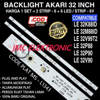 BACKLIGHT TV LED AKARI 32 INC LE-32K88ID 32M88ID 32V99 32V90 32P88 6V