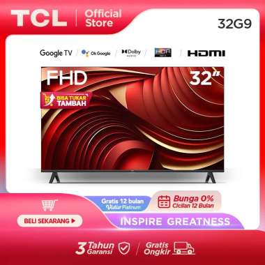 TCL 32G9 - 32 Inch Google TV - FHD - Dolby Audio - Google Play/Netflix/Youtube - Wifi/Bluetooth/HDMI/USB - Garansi Resmi 3 Tahun + Free Vidio 12 Bulan