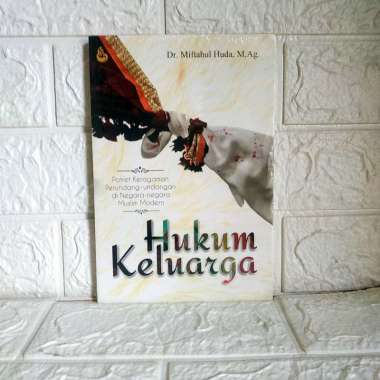 HUKUM KELUARGA Dr. Miftahul Huda, M.Ag. SETARA PRESS AJ-HKM-PDT