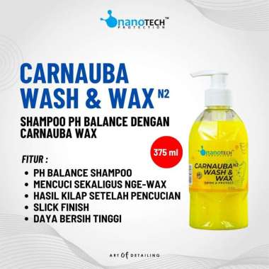 CARNAUBA WASH AND WAX - NANOTECH PROTECTION - WASH & WAX - CAR WASH - SHAMPOO MOBIL - SHAMPOO MOTOR