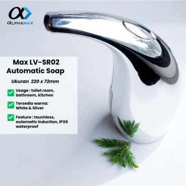 ALPHAMAX Max LV-SR02 Automatic Soap Dispenser Sensor Soap Dispenser Otomatis Silver