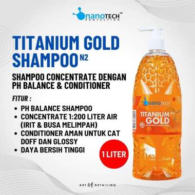 TITANIUM GOLD SHAMPOO 1L - nanoTECH PROTECTION - SHAMPOO CUCI SALJU MOBIL MOTOR PH BALANCE CONDITINE