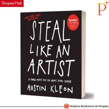 Steal Like an Artist: 10 Things Nobody Told You about Being - 9780761169253