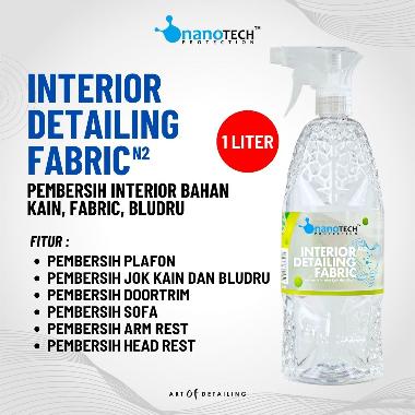INTERIOR DETAILING FABRIC 1L - nanoTECH PROTECTION - INTERIOR FABRIC CLEANER - PEMBERSIH INTERIOR MO