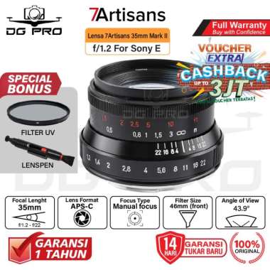 LENSA FIX 7ARTISANS 35MM F1.2 MARK II LENS CANON SONY FUJI OLYMPUS M4/3 PAKET BONUS