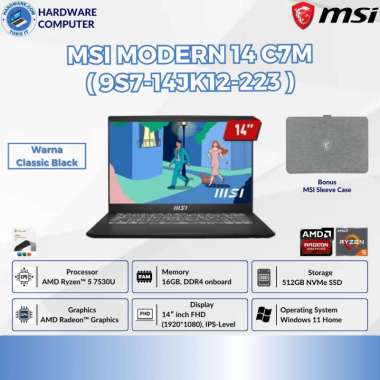 MSI Modern 14 C7M 9S7 14JK12 223 279 AMD Ryzen 5 7530U RAM 16GB 512GB SSD 14 inc FHD IPS Win 11 Home