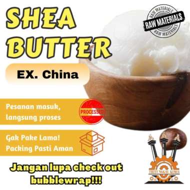 Shea Butter 250Gr Asli Ex. CHINA Pure Shea Butter Refined Cold Pressed