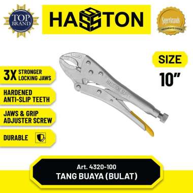 Hasston Tang Buaya / Tang Jepit / Locking Grip Pliers (4320) Tang Buaya Bulat
