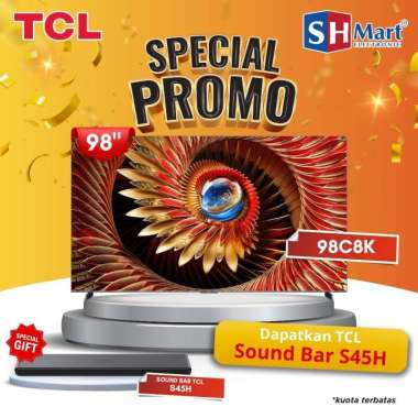 Tcl Android Tv 98 Inch Premium QD-Mini LED C8K 98C8K 4K UHD Google TV Garansi Resmi