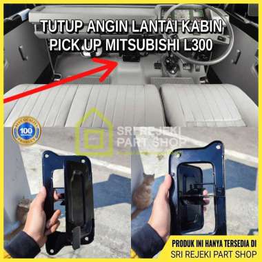 Tutup Angin Angin Lantai Kabin L300 Pick Up | Angin Angin Kabin L300 | Lubang Angin Angin L300 Pick