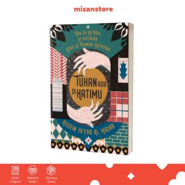 Buku Agama Mizan Tak di Ka‘bah, di Vatikan, atau di Tembok Ratapan-Tuhan Ada di Hatimu - Habib Husei