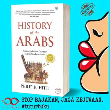 History Of The Arabs - Philip K Hitti