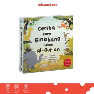 Mizan Buku Anak Seri Aku Cinta Islam Cerita para Binatang dalam Al-Qur’an Bilingual Boardbook