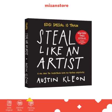 Mizan Buku Self Improvement Steal Like an Artist 10 Hal yang Tak Diceritakan (Edisi Spesial 10 Tahun