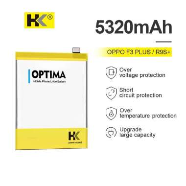 HK Optima Baterai Oppo F3 Plus / R9S+ BLP623 5320 mAh 3.85V Double IC