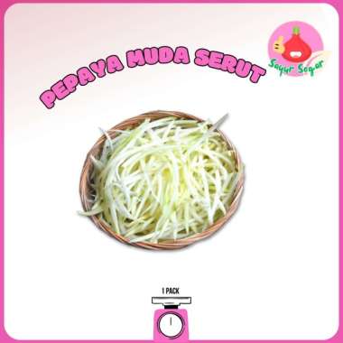Sayur Segar - Pepaya Muda Serut Pack 200 gr / Unripe Papaya