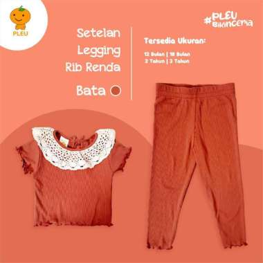 PLEU Setelan Legging Rib Renda | Baju Anak Perempuan Usia 12 Bulan - 3 Tahun 2 Tahun Bata