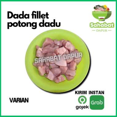 Dada Fillet Potong Dadu / Daging Ayam Fillet Dadu - Sahabatdapur 1 kg