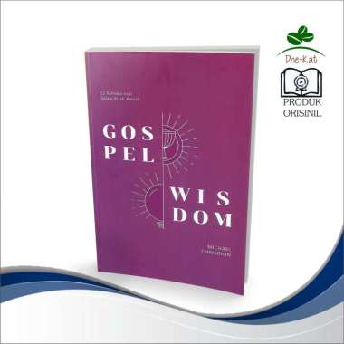 Gospel Wisdom 52 refleksi Injil dalam Kitab Amsal