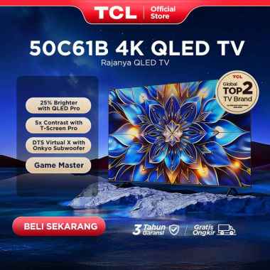 TCL 50 inch 4K QLED Google TV - T-Screen - Dolby Vision/Atmos - Slim/Uni Body - 50C61B