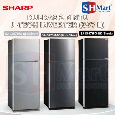 KULKAS SHARP 2 PINTU SJ-IG470M-SL / SJ-IG470MDS / SJ-IG471PG-BK KAPASITAS 397 LITER INVERTER WITH AG