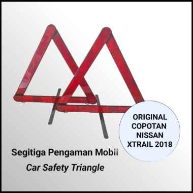 Segitiga Pengaman Mobil / Tiangle Safety Car Copotan Nissan Xtrail 2018