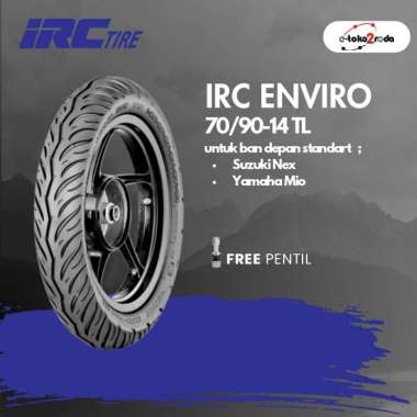 IRC Enviro NR 91 70/90-R14 Tubles Ban Motor + Free Pentil