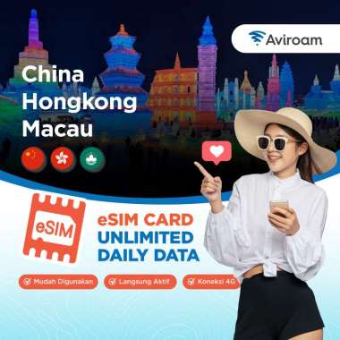 AVIROAM Esim (China - Hongkong - Macau) - Unlimited Daily Data 3GB/ Day + Unlimited 7 Hari