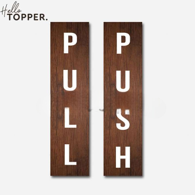 Sign Push Pull Tarik Dorong Label Sign Board UV Print Kayu