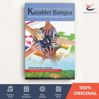 Pendidikan Budaya & Karakter Bangsa 3: Demokratis, Gotong Royong hingga Cinta Tanah Air - Hermawan A