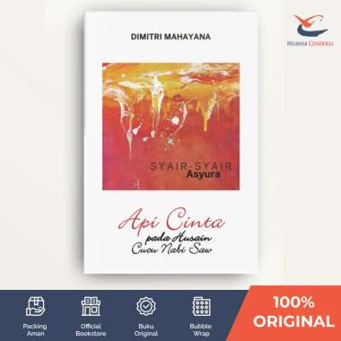 Api Cinta pada Husain Cucu Nabi Saw: Syair-syair Asyura - Dimitri Mahayana - [Marja]