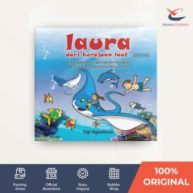 Laura Dari Kerajaan Laut: Kisah Gadis Kecil Pemberani Melawan Penyihir Jahat Bersama Seluruh Ikan - 
