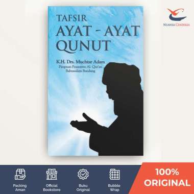 Tafsir Ayat-ayat Qunut - K.H. Drs. Muchtar Adam - [Marja]