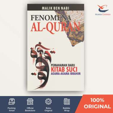 Fenomena Al-Quran: Pemahaman Baru Kitab Suci Agama-agama Ibrahim - Malik Ben Nabi - [Marja]
