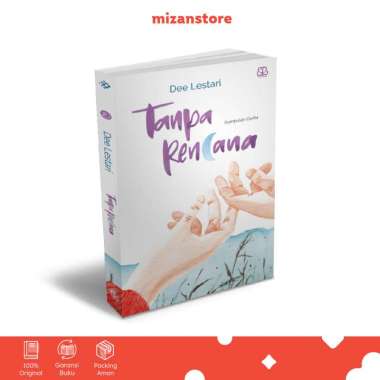 Buku Novel Mizan Tanpa Rencana - Dee Lestari Softcover