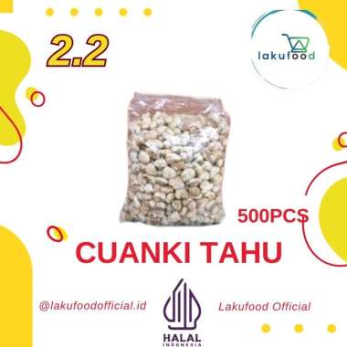 CUANKI TAHU 1 BALL ISI 500 PCS TOPING SEBLAK DAN BASO ACI LAKUFOOD
