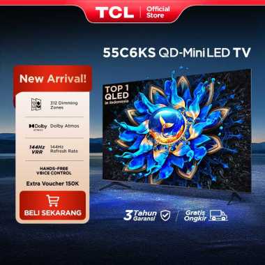 [4K Quantum Dot Mini LED TV] TCL 55 Inch C6KS - 312 Dimming Zone - 144Hz VRR - Dolby Vision & Atmos 