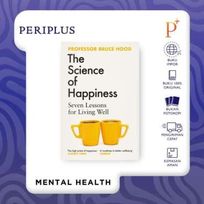 Science of Happiness: Seven Lessons for Living Well - 9781398526419