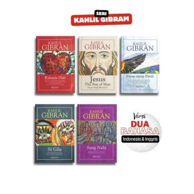 BUKU SERI KAHLIL GIBRAN -- Yesus Sang Anak Manusia - Rahasia Hati - Sayap-Sayap Patah - Si Gila - Sa