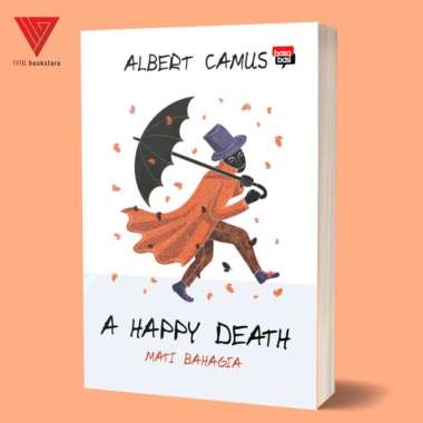Buku A Happy Death - Mati Bahagia (Sebuah Novel) - Albert Camus - Basabasi