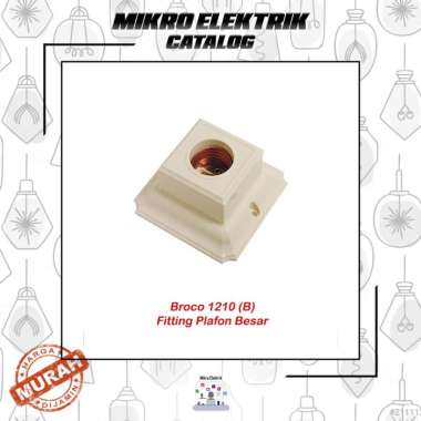 Broco 1210 Fitting Plafon Besar