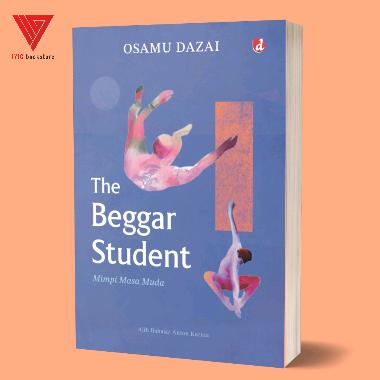 Iyig - Buku The Begger Student -Buku Mimpi Masa Muda (Novel) - Osamu Dazai - DIVA Press - novel jepa