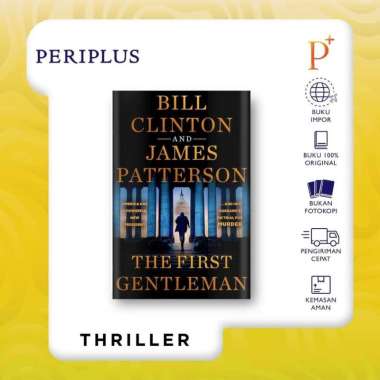 The First Gentleman by James Patterson & Bill Clinton - 9780316596459