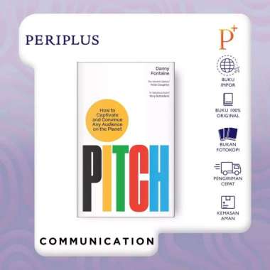 Pitch: How to Captivate and Convince Any Audience on the Planet - 9781805221043