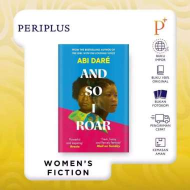 And So I Roar: The new novel from the author of the word of mouth hit The Girl - 9781529383553