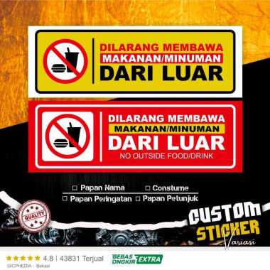 Papan Peringatan Dilarang Membawa Makanan Dari Luar | Sticker| Papan Petunjuk | Hiasan Dinding | Dek
