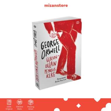 Gerundelan Penulis Kere - George Orwell | Novel Terjemahan Mizan