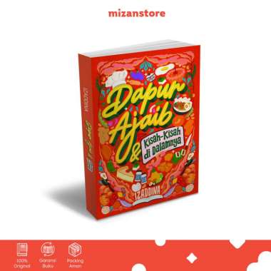 Dapur Ajaib dan Kisah-Kisah di Dalamnya - Izaddina | Novel Remaja Mizan