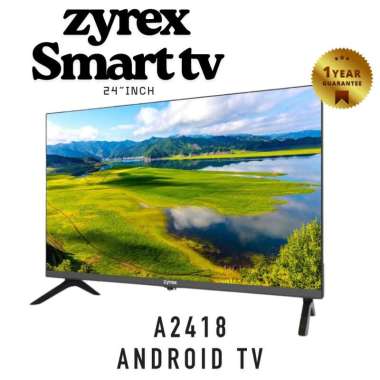 ZYREX SMART TV A2418 ANDROID OS 24 INCH TV Android OS Garansi resmi
