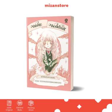 Mizan Buku Novel White Wedding - Ziggy Zezsyazeoviennazabrizkie | Romansa Multicolor
